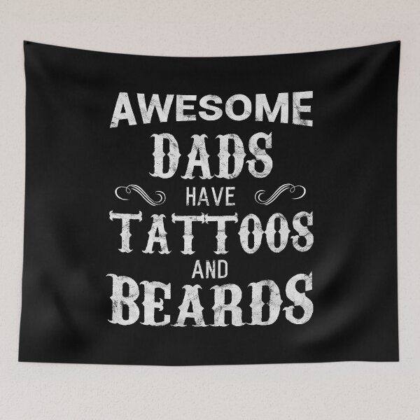 Item preview, Awesome Dads Have Tattoos And Beards designed and sold by BernardMurray.