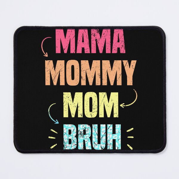 Item preview, Funny Mama To Mommy Mom Bruh Mothers Day Gift for mom designed and sold by Tattoohouse.