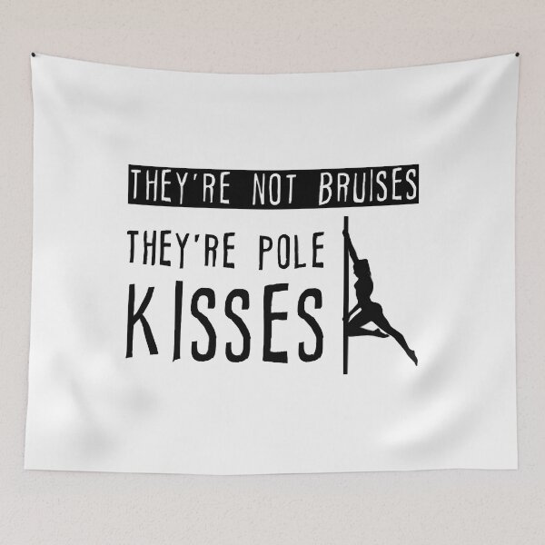 Item preview, They're Not Bruises, They’re Pole Kisses 3 designed and sold by SaguMome.