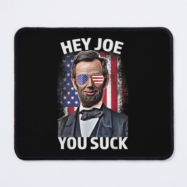 Item preview, Hey Joe You Suck Lincoln Anti Biden Flag Of USA Biden Sucks designed and sold by peachlovey.