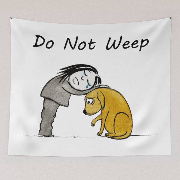 Item preview, Do Not Weep designed and sold by ORNOL.