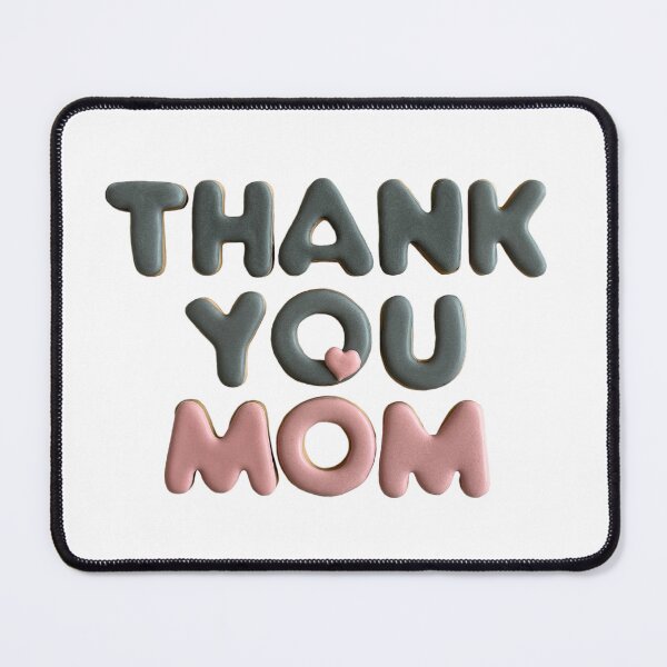 Item preview, THANK YOU MOM cookie designed and sold by aiko-p.