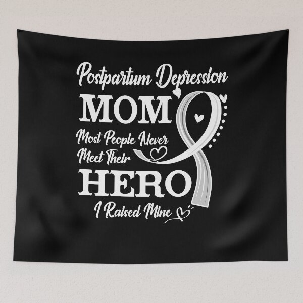 Item preview, Proud Postpartum Depression Mom Most People Never Meet Their Hero I Raised Mine Postpartum Depression Awareness designed and sold by Kohend.