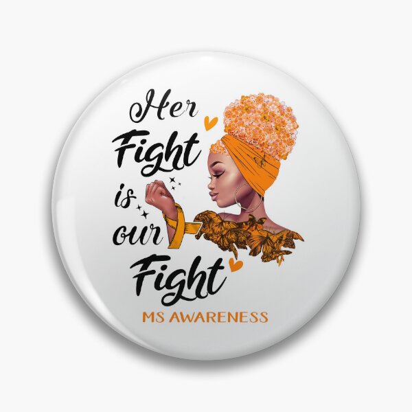 Item preview, MS Awareness - Her Fight is Our Fight designed and sold by RidnerStore.