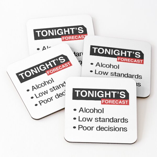 Item preview, Tonight's Forecast. Alcohol, Low Standards designed and sold by SaguMdison.