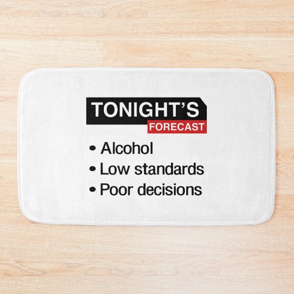 Item preview, Tonight's Forecast. Alcohol, Low Standards designed and sold by SaguMdison.