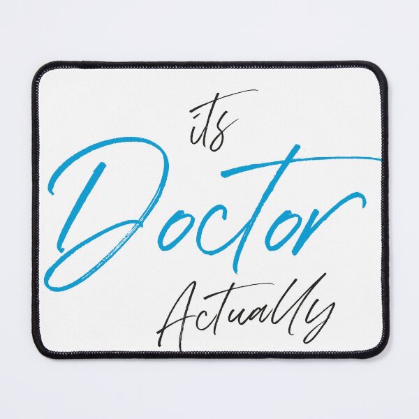 Item preview, Its Doctor Actually designed and sold by graphicszooom.