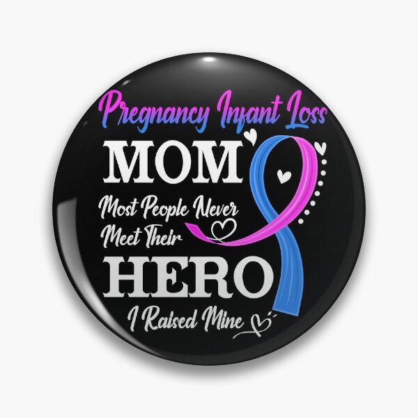 Item preview, Proud Pregnancy Infant Loss Mom Most People Never Meet Their Hero I Raised Mine Pregnancy Infant Loss Awareness designed and sold by Kohend.