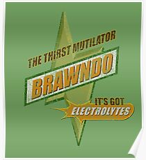 BRAWNDO the thirst mutilator (Idiocracy) Poster