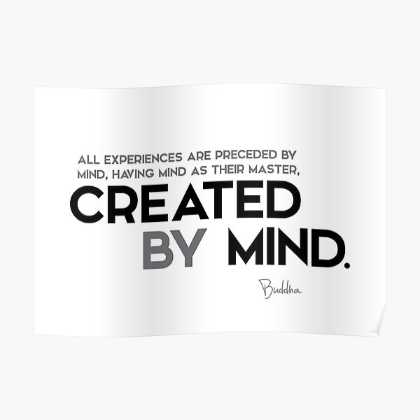 created by mind - buddha Poster