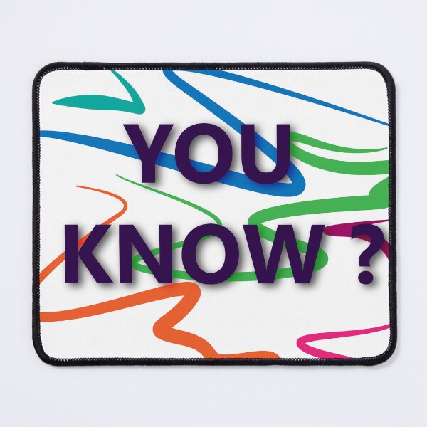 Item preview, You Know ? designed and sold by Xeionus.