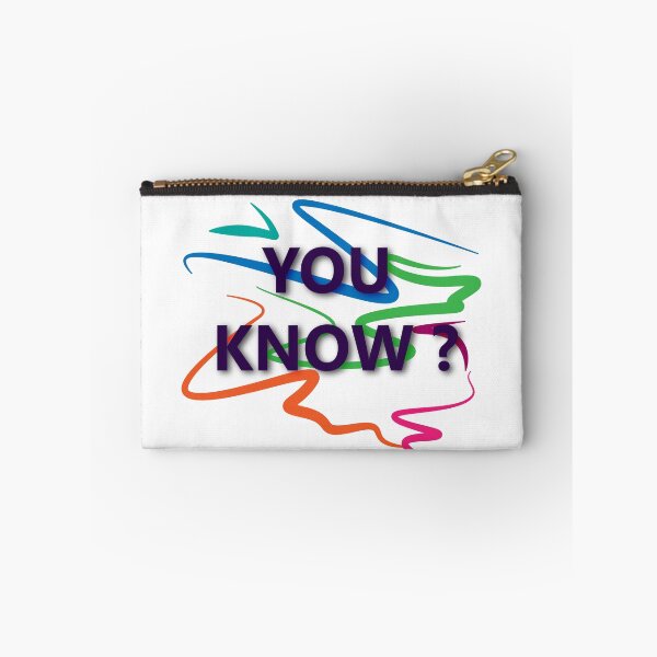 Item preview, You Know ? designed and sold by Xeionus.