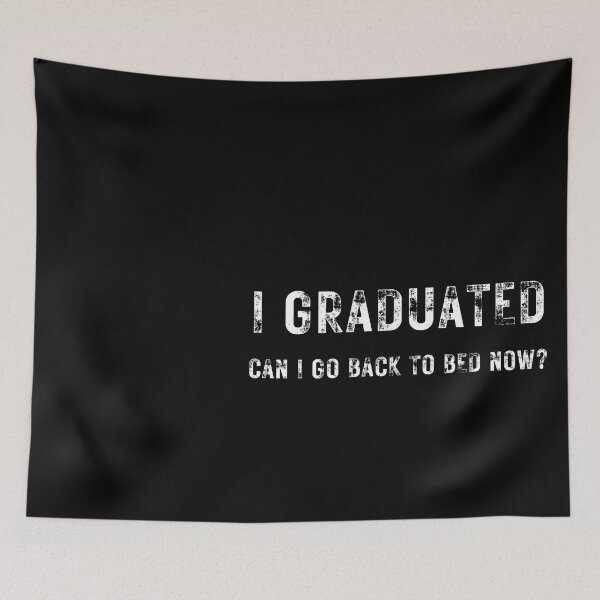 Item preview, Funny Can I Go Back to Bed Shirt Graduation Gift For Him Her designed and sold by joetrade.
