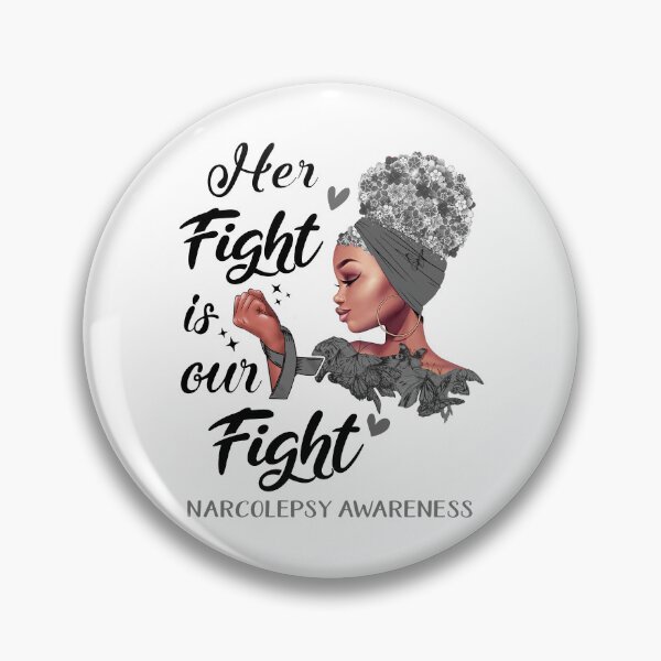 Item preview, Narcolepsy Awareness - Her Fight is Our Fight designed and sold by RidnerStore.