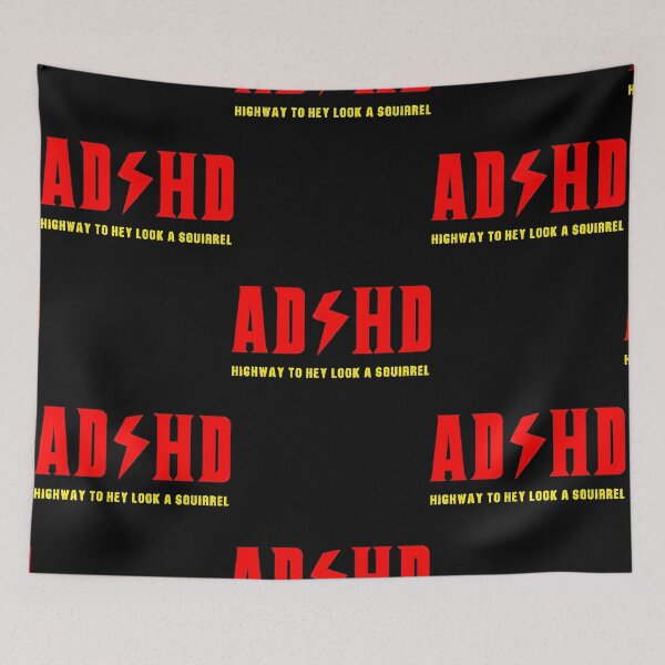 Item preview, ADHD Highway To Hey Look A Squirrel  designed and sold by Tiffany7766545.