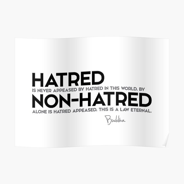 hatred and non-hatred - buddha Poster