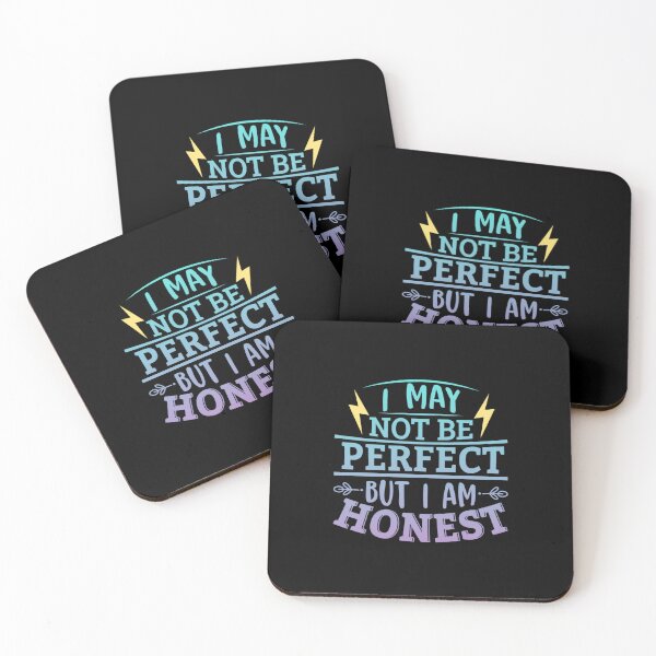 Item preview, I May Not Be Perfect But I Am Honest designed and sold by SimplyCosmic11.