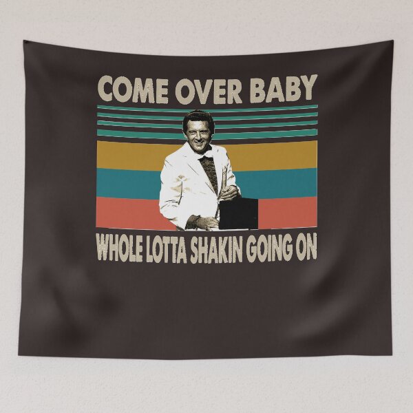 Item preview, Come over baby whole lotta shaking going on Love Jerry Lee Lewis Classic T-Shirt designed and sold by TEDSHINE99.