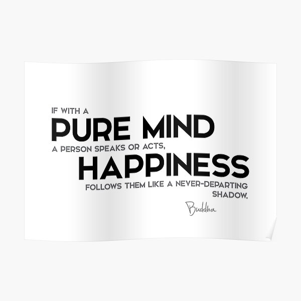 pure mind, happiness - buddha Poster