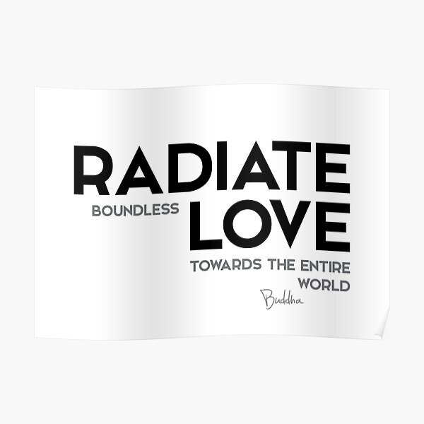 radiate boundless love - buddha Poster