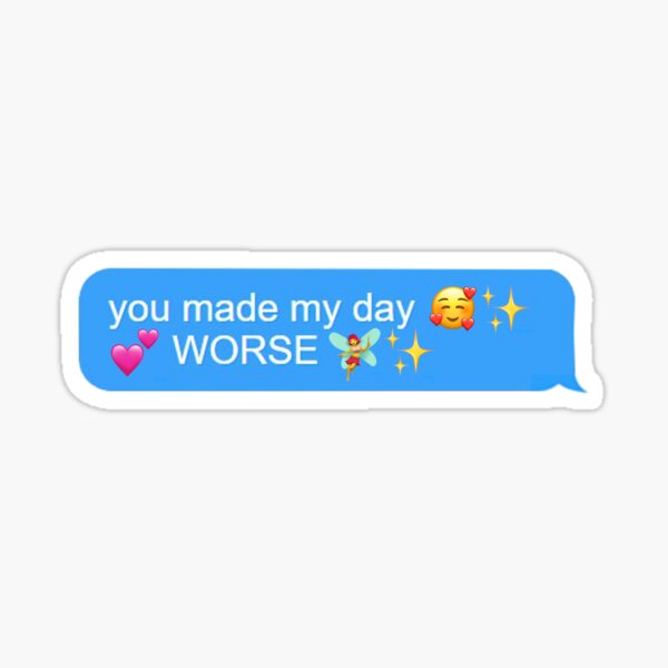 you-made-my-day-worse-fairy-comment-sticker-by-sagittxrius-redbubble