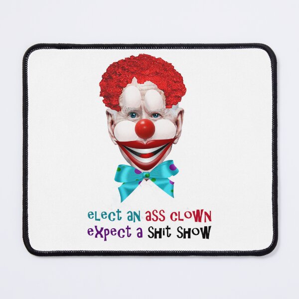 Item preview, Joe Biden, the ass clown president designed and sold by ValorMediaworks.