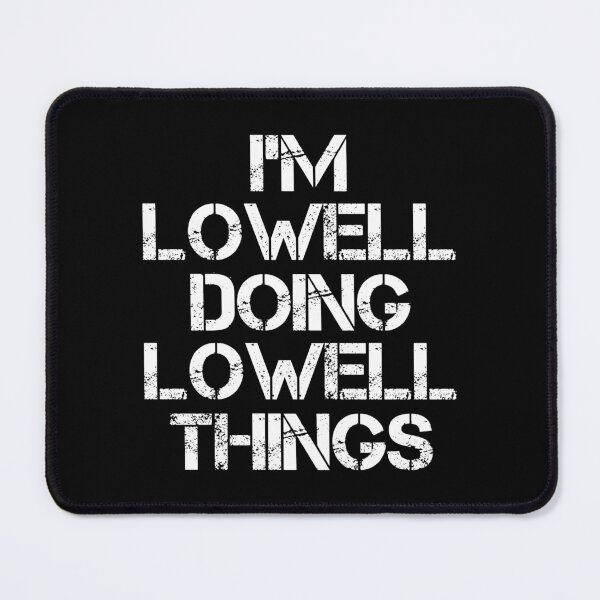 Item preview, Lowell Name T Shirt - Doing Lowell Things Name Gift Item Tee designed and sold by anthonyodo.