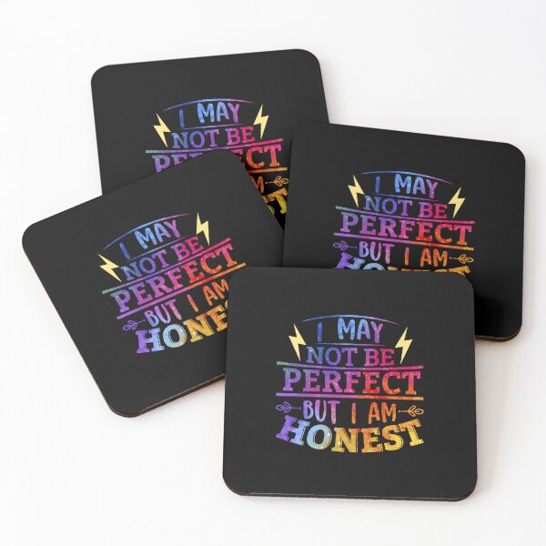 Item preview,  I May Not Be Perfect But I Am Honest designed and sold by SimplyCosmic11.