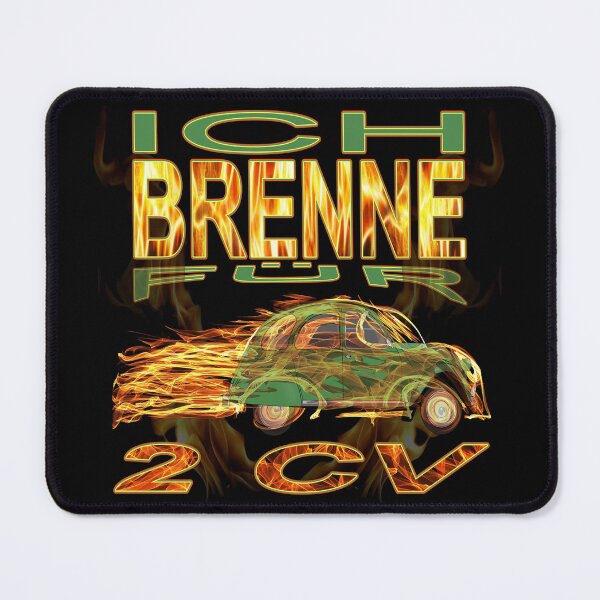 Item preview, I burn for 2CV - Ente - Deux Chevaux - Döschwo designed and sold by AdleruCo.