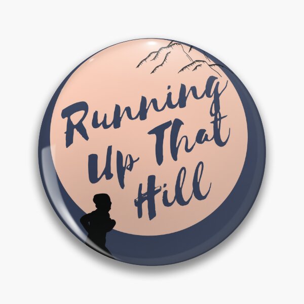 Item preview, Running Up That Hill designed and sold by DHAMMISTYLES.