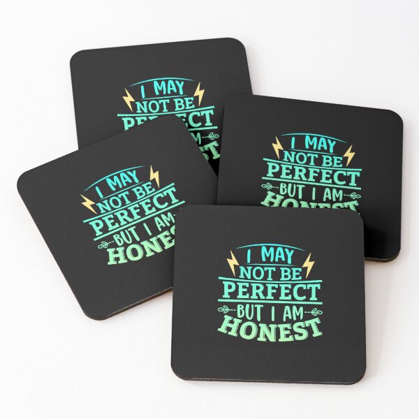 Item preview,  I May Not Be Perfect But I Am Honest designed and sold by SimplyCosmic11.