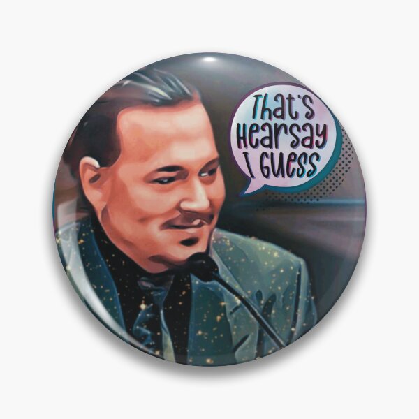 Item preview, Johnny Depp That’s Hearsay, I Guess funny trial meme designed and sold by MunsyArt.