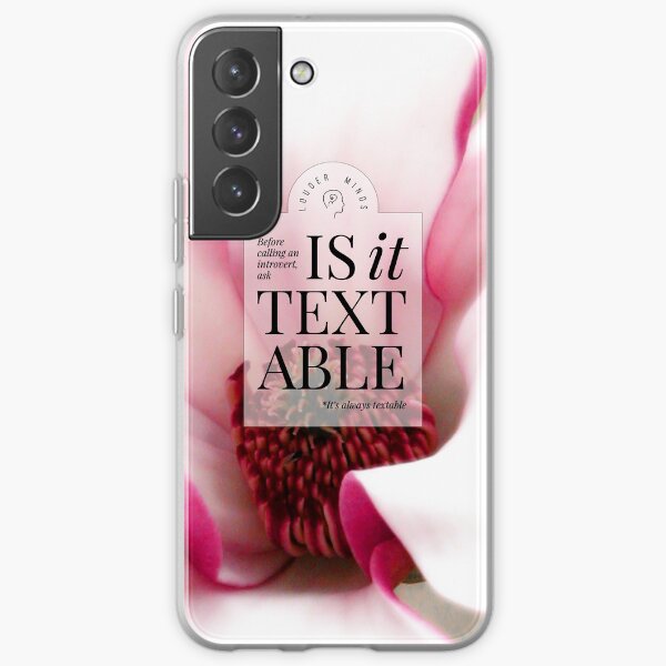 Is it textable? (Magenta Bloom) Samsung Galaxy Soft Case