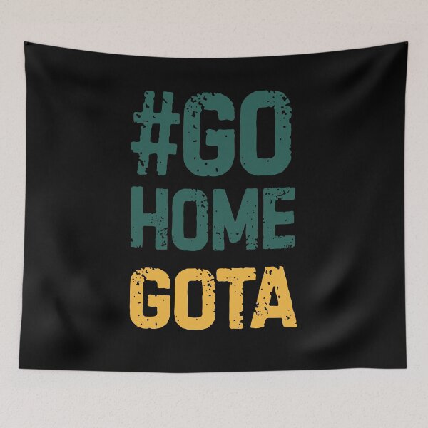 Item preview, go home gota designed and sold by Grafik0.