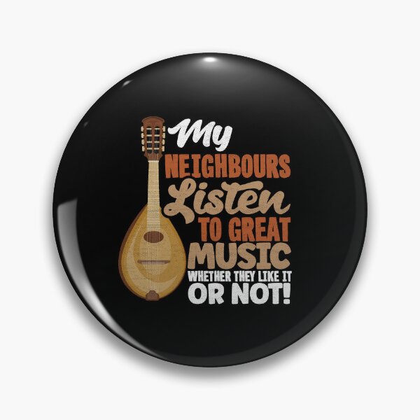 Item preview, Mandolin Mandolinist My Neighbours Listen To Great Music Pun designed and sold by ShopTheStyle.