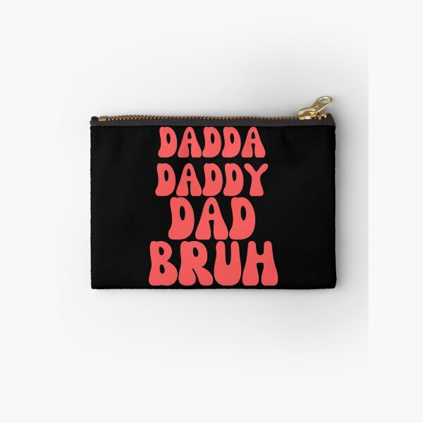 Item preview, Dadda daddy dad bruh designed and sold by Harsh  Katariya.