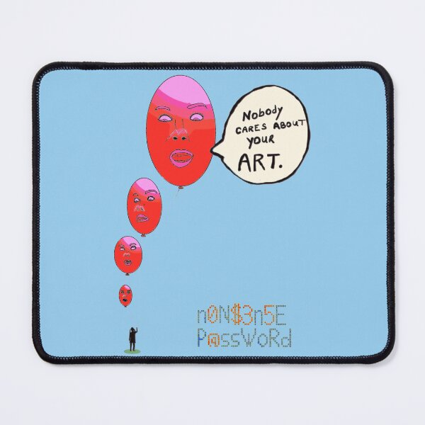 Item preview, Nobody cares about your art 2.0 designed and sold by Nonsense-PW.