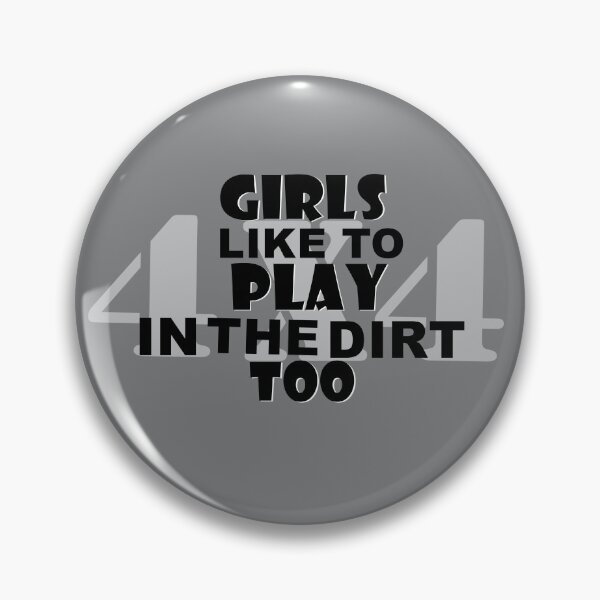 Item preview, Girls Like To Play In The Dirt Too - Black Text On White 4X4 Sign designed and sold by MountMercantile.