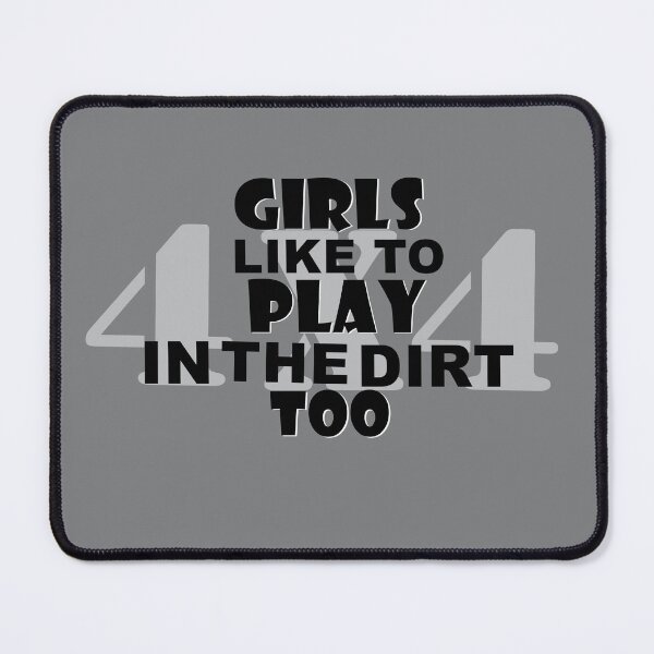 Item preview, Girls Like To Play In The Dirt Too - Black Text On White 4X4 Sign designed and sold by MountMercantile.