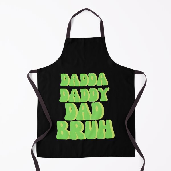 Item preview, Dadda daddy dad bruh designed and sold by Harsh Katariya.