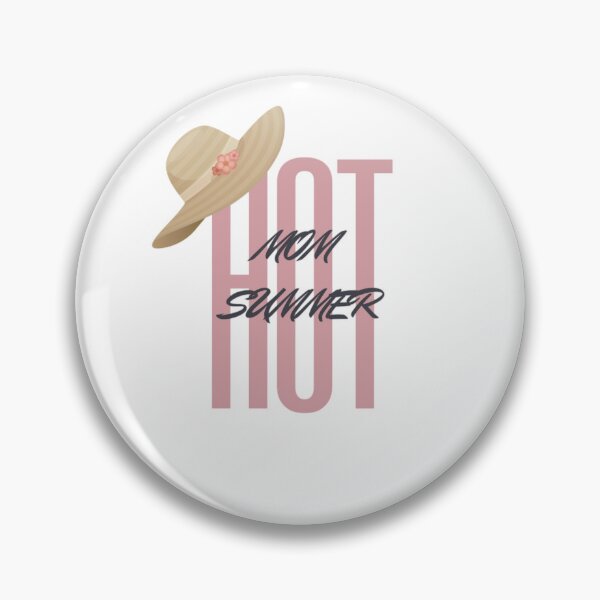 Item preview, Hot Mom Summer designed and sold by Wild-Rose-.