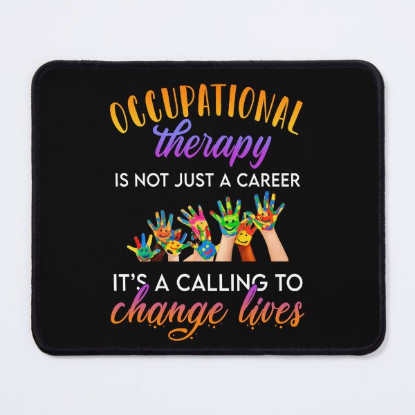 Item preview, Occupational Therapist Motivational Quote designed and sold by deepan chandrasekaran.