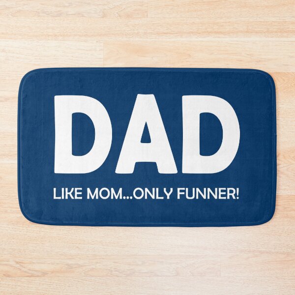Item preview, DAD LIKE MOM ONLY FUNNER designed and sold by DomGDesign.