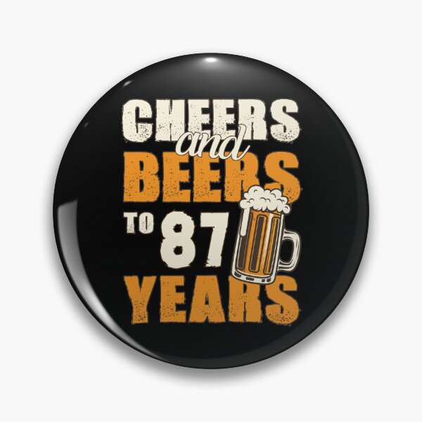 Item preview, Cheers and Beers to 87 years, funny birthday gift designed and sold by HeavyStyle.
