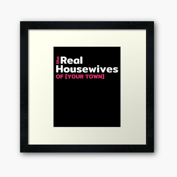 Item preview, Real Housewives designed and sold by HolyWater SHOP.