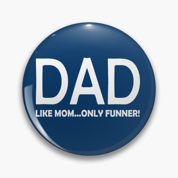 Item preview, DAD LIKE MOM ONLY FUNNER designed and sold by DomGDesign.
