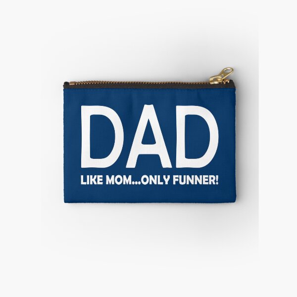 Item preview, DAD LIKE MOM ONLY FUNNER designed and sold by DomGDesign.