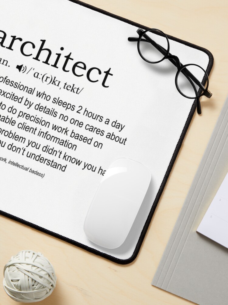 Architect Definition - Funny Architects Mouse Pad