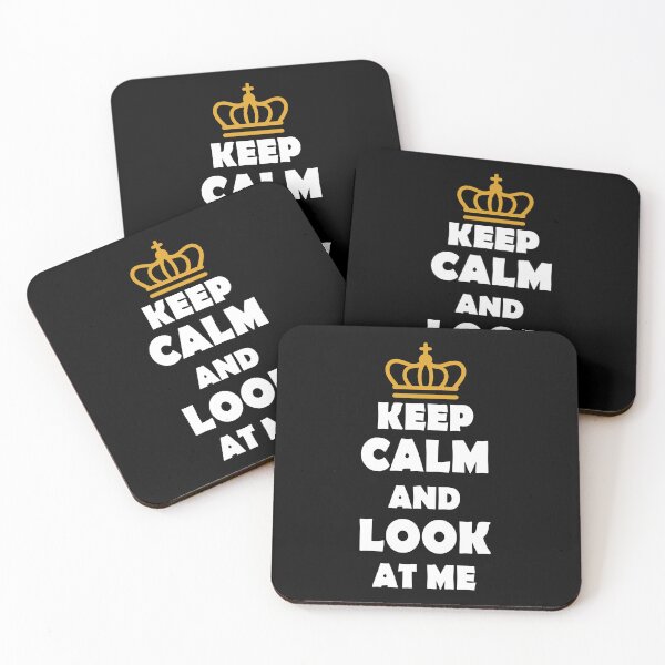 Item preview, Keep Calm And Look At Me designed and sold by jain-ravi002.