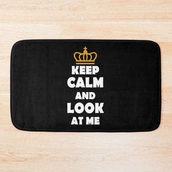 Item preview, Keep Calm And Look At Me designed and sold by jain-ravi002.